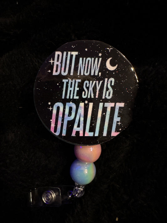 The sky is Opalite badge reel