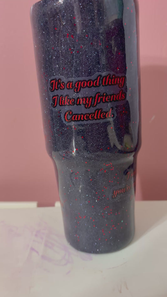 30oz Cancelled tumbler NO LID